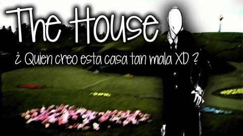 EL PEOR JUEGO DE SLENDER THE HOUSE