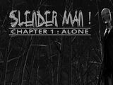 Slender Man: Chapter 1 "Alone"