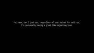 You know, can I just say, regardless of your hatred for settings, I'm personally having a great time adjusting them.