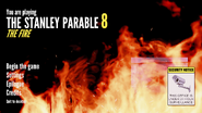 The Stanley Parable 8 title screen. The background is randomized but there is always fire and hard metal music present on this sequel. Pressing "Begin the game" will load the player into the Eight Game instead of Stanley's Office.