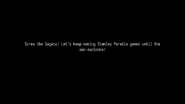 Screw the legacy! Let's keep making Stanley Parable games until the sun explodes!