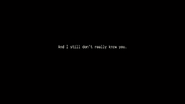 And I still don't really know you.