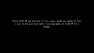 Maybe [XX:XX AM/PM] was starting to feel stale, maybe you wanted to take a walk on the wild side and try playing games at [YY:YY AM/PM] for a change.