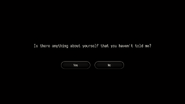 Is there anything about yourself that you haven't told me?