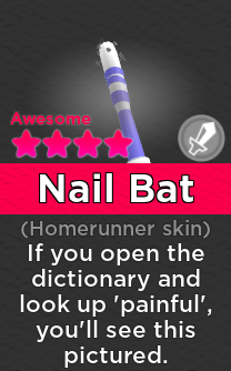 Nail Bat Super Doomspire Wiki Fandom - roblox super doomspire homerunner