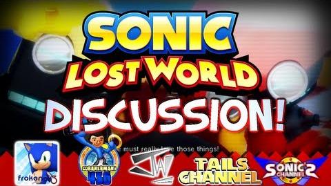 Sonic Lost World Discussion - Feat. Cobanermani456, SomeCallMeJohnny, TailsChannel & Frokenok3!