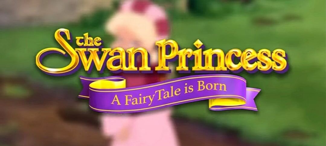 The Swan Princess: A Fairytale Is Born (Video 2023) - IMDb