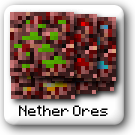 Nether Ores (9 KB) Nether Ores