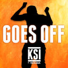 KSI - Goes Off