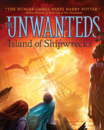 The Unwanteds Island Of Shipwrecks The Unwanteds Wiki Fandom