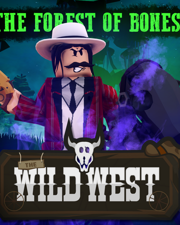 Halloween 2020 The Forest Of Bones The Wild West Wiki Fandom - roblox wild west wendigo