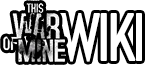 This War of Mine Wiki