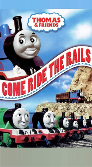 Come Ride the Rails | Thomas Home Video Wikia | Fandom