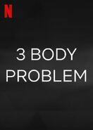 3 Body Problem PlaceholderPoster