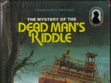 The Mystery of the Dead Man's Riddle