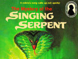 The Mystery of the Singing Serpent