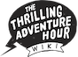 Thrilling Adventure Hour Wiki