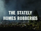The Stately Homes Robberies (episode)