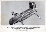 No. 72 World T.V hoverjet projects hyper-space video pictures direct to I.R headquarters.