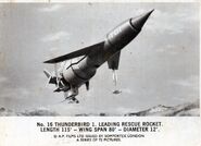 No. 16 Thunderbird 1. Leading rescue rocket. Length 115' - Wing span 80' - Diameter 12'