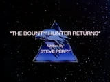 The Bounty Hunter Returns