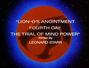 TitleCardForThunderCats1985SeriesEpisodeLionOsAnointmentFourthDayTheTrialOfMindPower