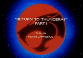 Return to Thundera - Part I - Title Card