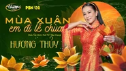 Nhạc phẩm Mùa Xuân Em Đi Lễ Chùa