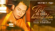 Nhạc phẩm Tôi Đi Giữa Hoàng Hôn