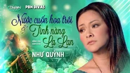 Liên khúc Nước Cuốn Hoa Trôi và Tình Nàng La Lan