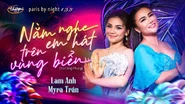 Nhạc phẩm Nằm Nghe Em Hát Trên Vùng Biển
