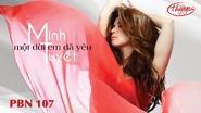 PBN107-MotDoiEmDaYeu.png (863 kB) Nhạc phẩm Một Đời Em Đã Yêu