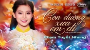 Nhạc phẩm Con Đường Xưa Em Đi