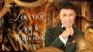 Nhạc phẩm Lời Cuối và Giọt Lệ Cho Ngàn Sau