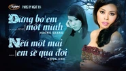 Liên khúc Đừng Bỏ Em Một Mình & Nếu Một Mai Em Sẽ Qua Đời