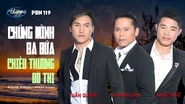 Liên khúc Chúng Mình Ba Đứa & Chiều Thương Đô Thị