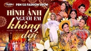 Phần trình diễn thời trang với nhạc phẩm Hình Ảnh Người Em Không Đợi