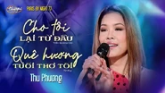 Liên khúc Cho Tôi Lại Từ Đầu & Quê Hương Tuổi Thơ Tôi