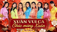Liên khúc Xuân Vui Ca và Chúc Mừng Xuân