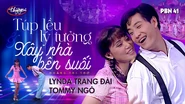 Liên khúc Xây Nhà Bên Suối và Túp Lều Lý Tưởng