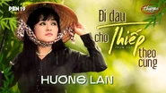 Nhạc phẩm Đi Đâu Cho Thiếp Theo Cùng