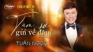 Nhạc phẩm Tâm Sự Gửi Về Đâu