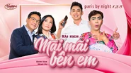 Hài kịch Mãi Mãi Bên Em