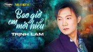 Nhạc phẩm Bao Giờ Em Mới Hiểu
