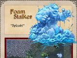 Foam Stalker