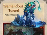 Tremendous Tyrant