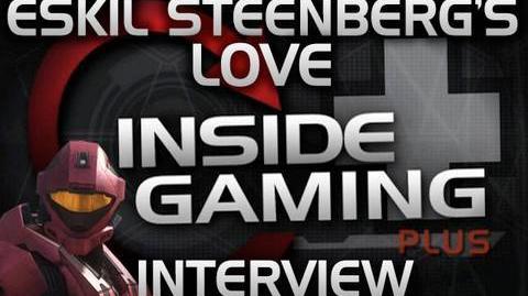 Inside Gaming Plus Eskil Steenberg's Love Interview