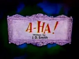 A-Ha! title card