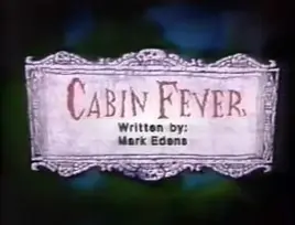 Cabin Fever title card