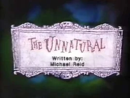 The Unnatural title card